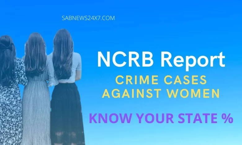 NCRB report Crime cases against women