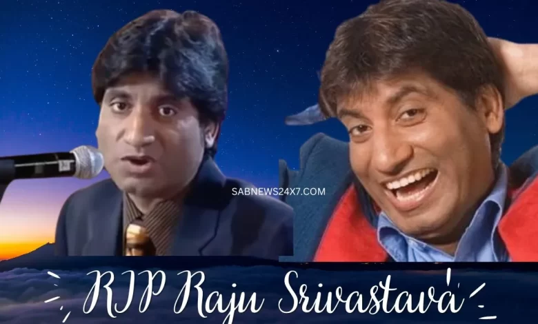 comedian Raju Srivastava has passed away