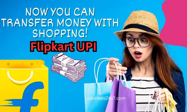 Flipkart UPI Payment
